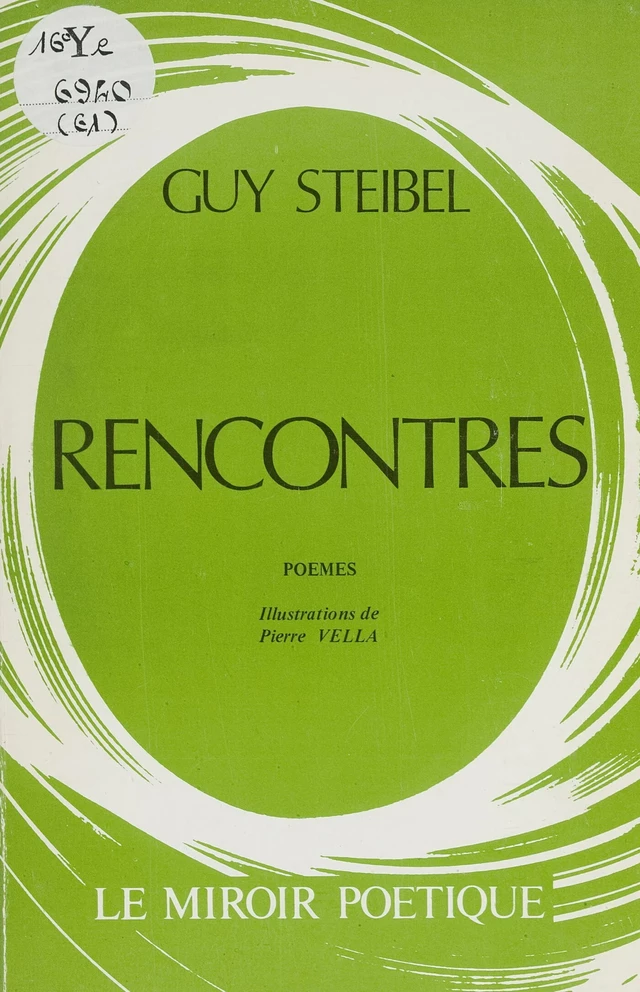 Rencontres - Guy Steibel - FeniXX réédition numérique