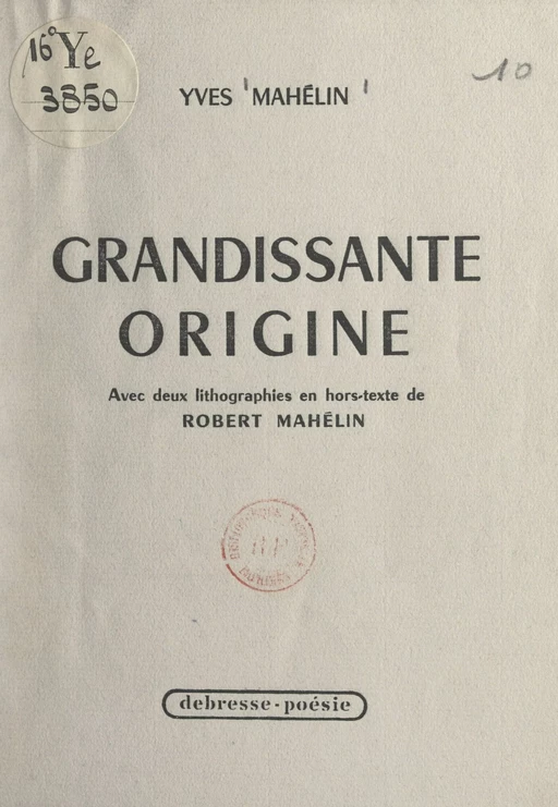 Grandissante origine - Yves Mahélin - FeniXX réédition numérique