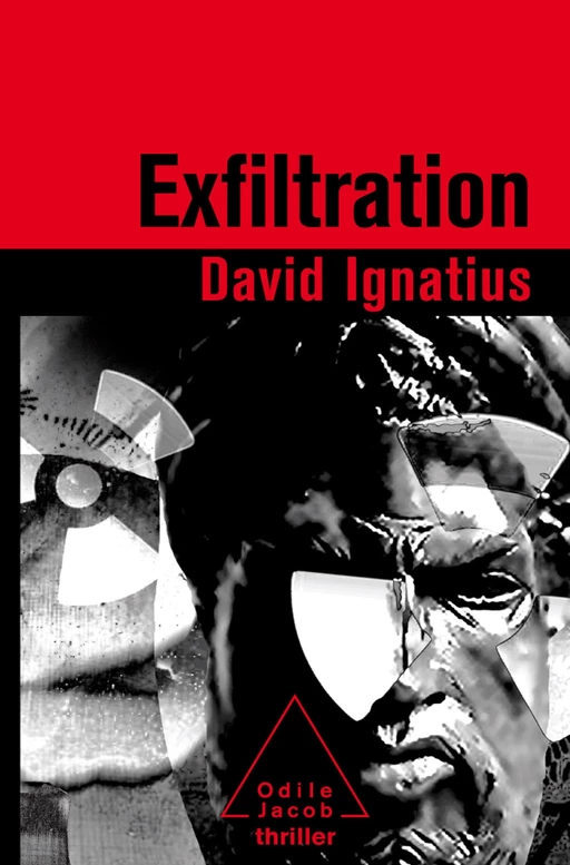 Exfiltration - David Ignatius - Odile Jacob