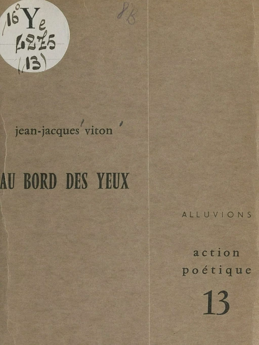 Au bord des yeux - Jean-Jacques Viton - FeniXX réédition numérique