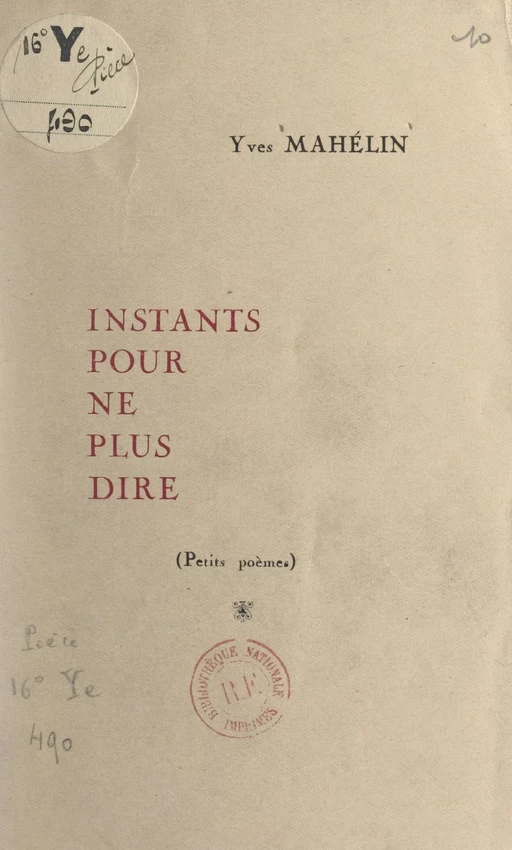 Instants pour ne plus dire - Yves Mahélin - FeniXX réédition numérique