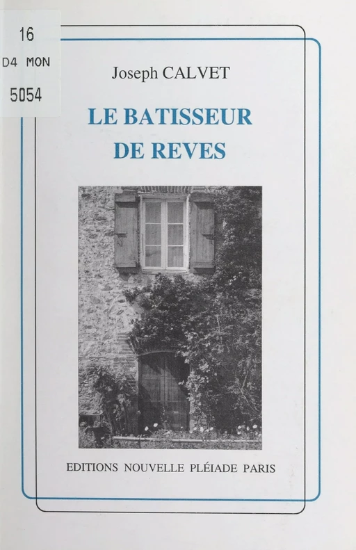 Le bâtisseur de rêves - Joseph Calvet - FeniXX réédition numérique