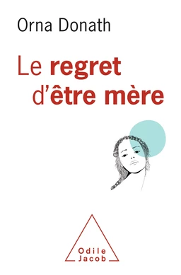 Le Regret d'être mère