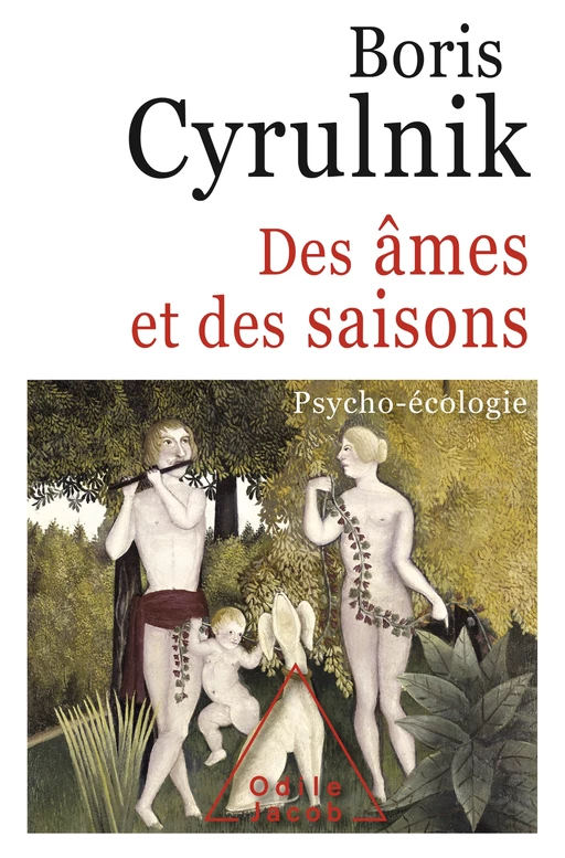 Des âmes et des saisons - Boris Cyrulnik - Odile Jacob