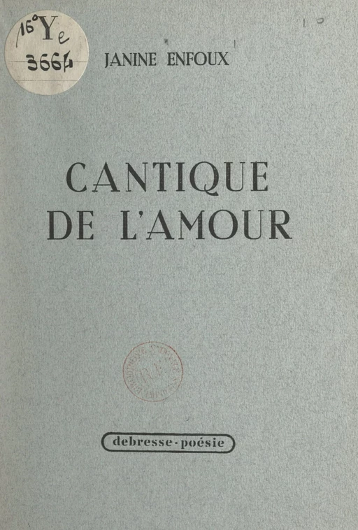 Cantique de l'amour - Janine Enfoux - FeniXX réédition numérique