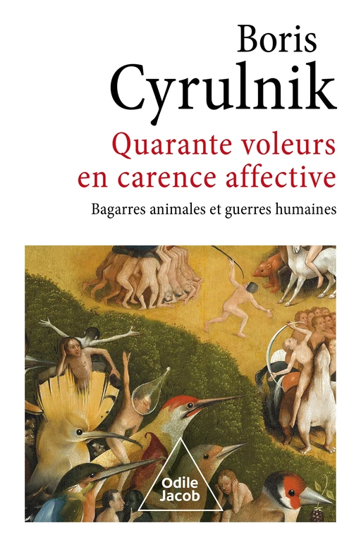 Quarante voleurs en carence affective - Boris Cyrulnik - Odile Jacob