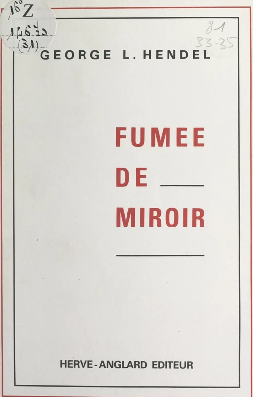 Fumée de miroir - George Laurence Hendel - FeniXX réédition numérique