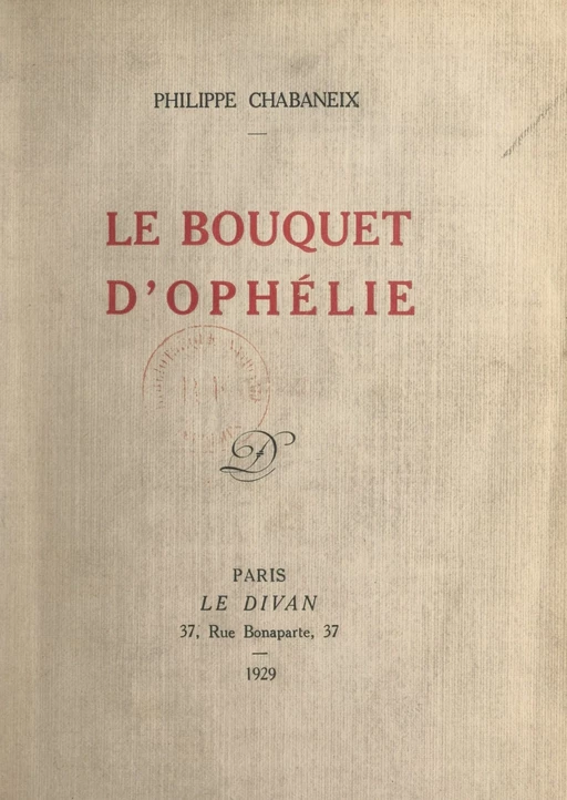 Le bouquet d'Ophélie - Philippe Chabaneix - FeniXX réédition numérique