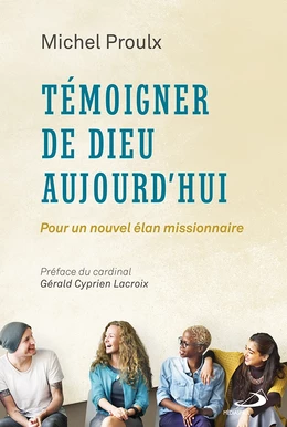 Témoigner de Dieu aujourd'hui