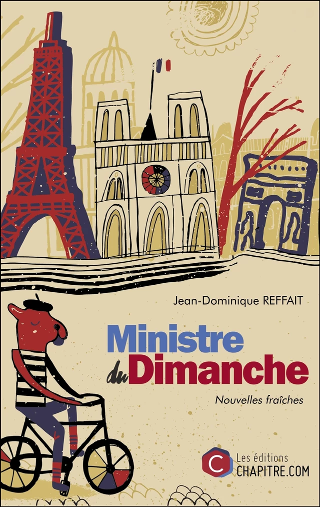 Ministre du Dimanche - Jean-Dominique Reffait - Les Editions Chapitre.com