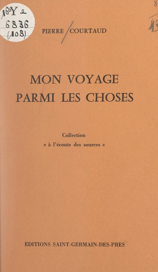 Mon voyage parmi les choses - Pierre Courtaud - FeniXX réédition numérique