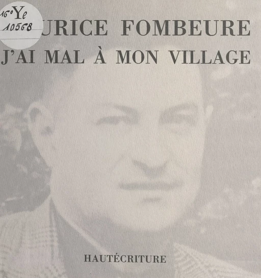 J'ai mal à mon village - Maurice Fombeure - FeniXX réédition numérique