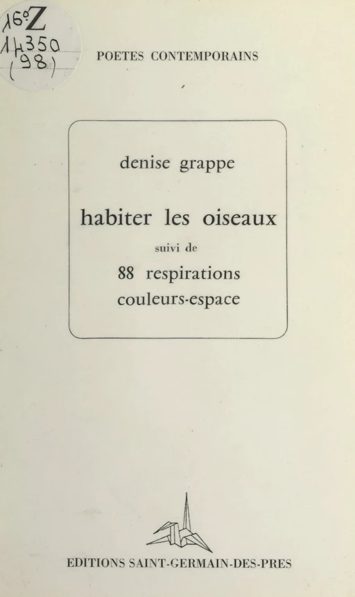 Habiter les oiseaux - Denise Grappe - FeniXX réédition numérique