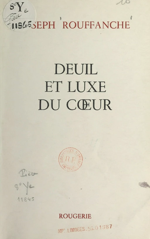 Deuil et luxe du cœur - Joseph Rouffanche - FeniXX réédition numérique