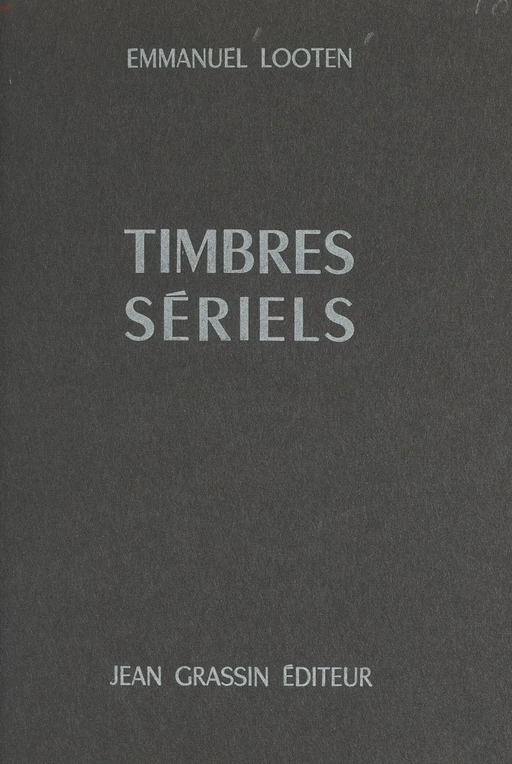 Timbres sériels - Emmanuel Looten - FeniXX réédition numérique