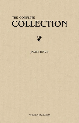 James Joyce: The Complete Collection