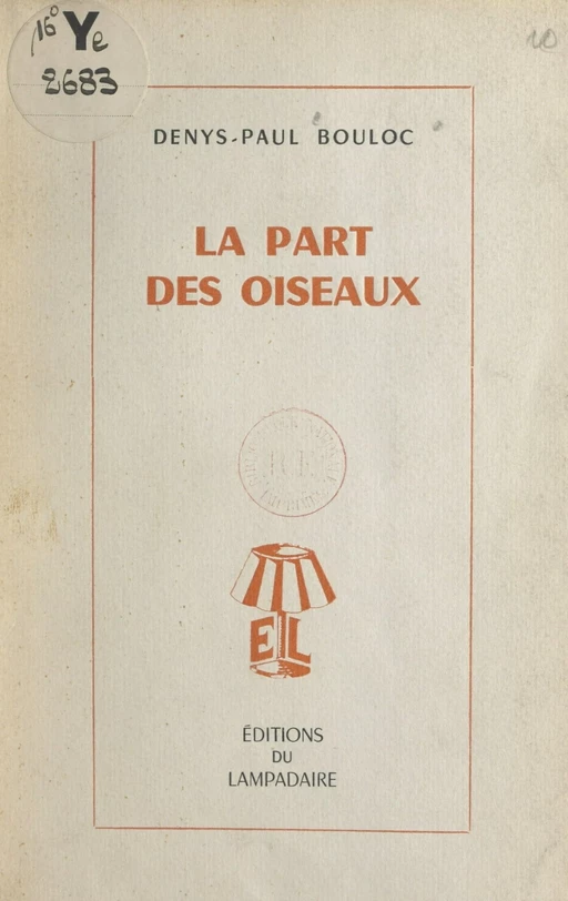 La part des oiseaux - Denys-Paul Bouloc - FeniXX réédition numérique