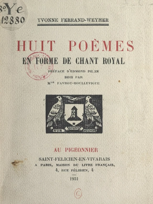 Huit poèmes en forme de chant royal - Yvonne Ferrand-Weyher - FeniXX réédition numérique