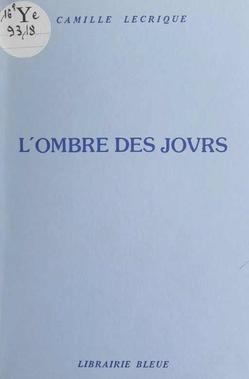 L'ombre des jours - Camille Lecrique - FeniXX réédition numérique