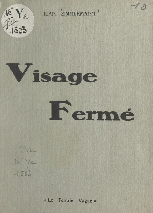 Visage fermé - Jean Zimmermann - FeniXX réédition numérique