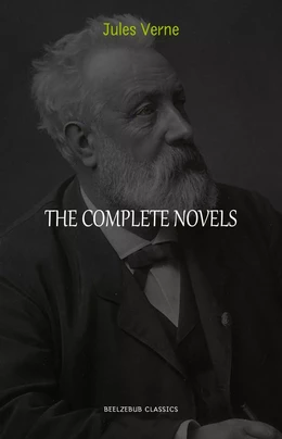 Jules Verne: The Collection (20.000 Leagues Under the Sea, Journey to the Interior of the Earth, Around the World in 80 Days, The Mysterious Island...)