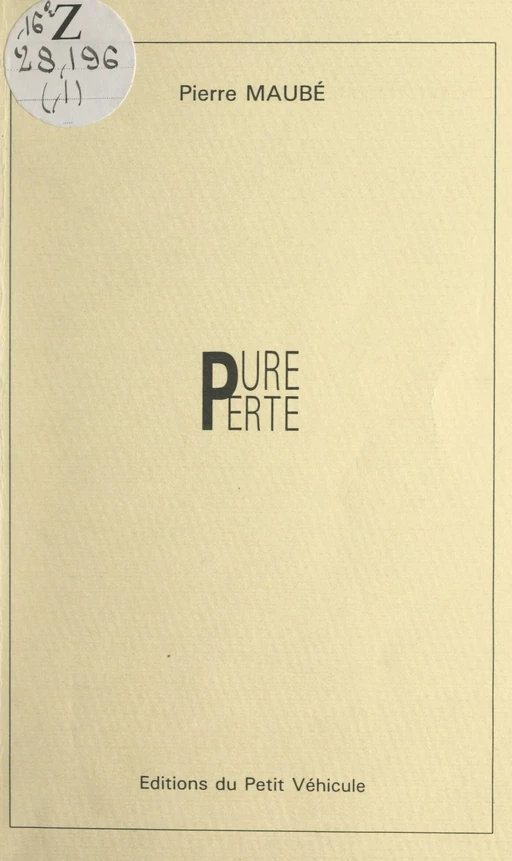 Pure perte - Pierre Maubé - FeniXX réédition numérique