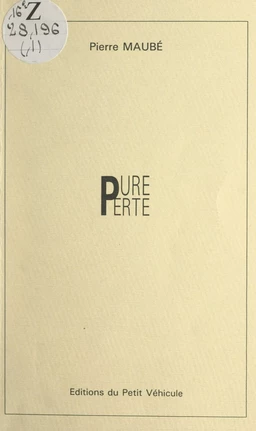 Pure perte