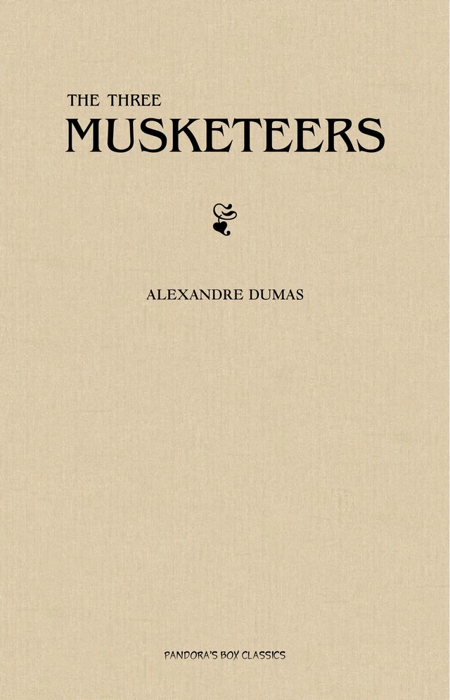 The Three Musketeers - Alexandre Dumas - Pandora's Box