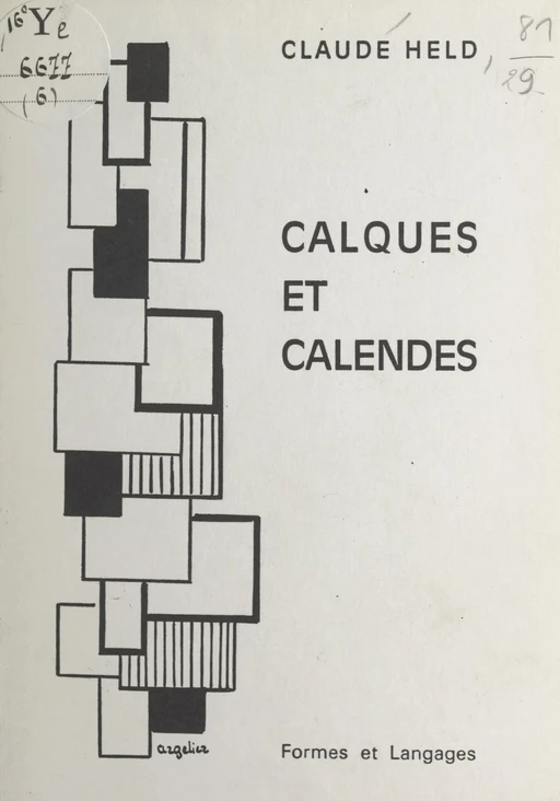 Calques et calendes - Claude Held - FeniXX réédition numérique