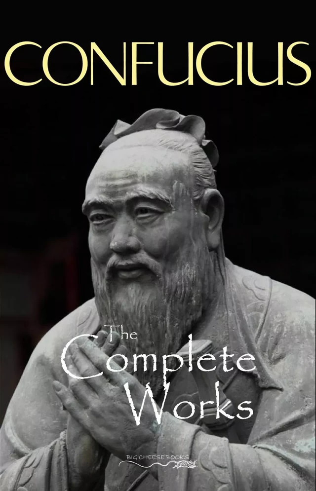 The Complete Works of Confucius -  Confucius - Pandora's Box