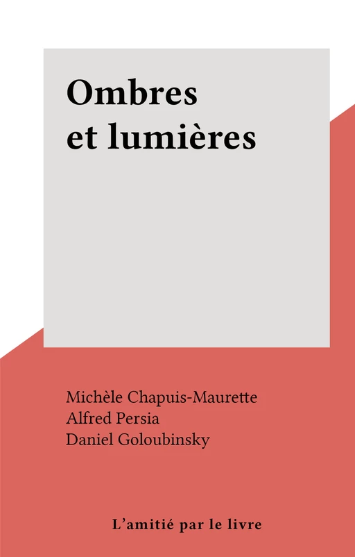 Ombres et lumières - Michèle Chapuis-Maurette - FeniXX réédition numérique