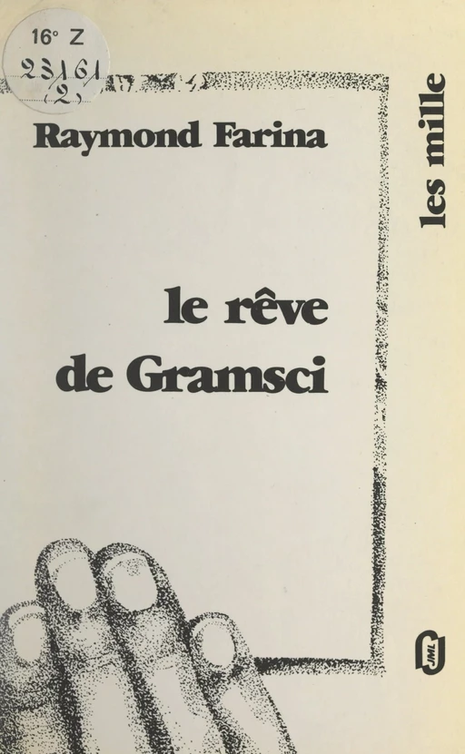 Le rêve de Gramsci - Raymond Farina - FeniXX réédition numérique