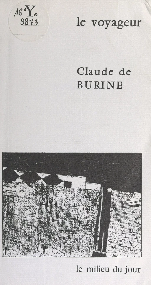 Le voyageur - Claude de Burine - FeniXX réédition numérique