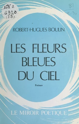 Les fleurs bleues du ciel