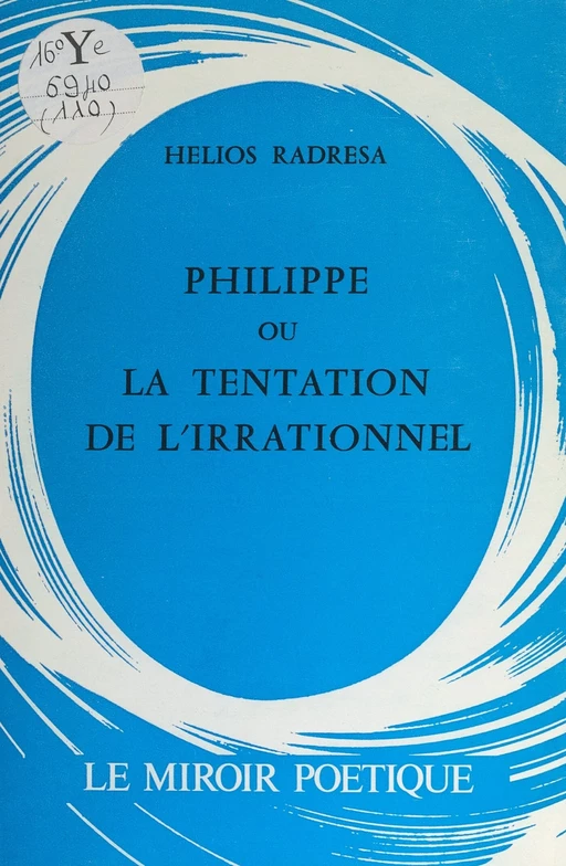 Philippe - Hélios Radrésa - FeniXX réédition numérique