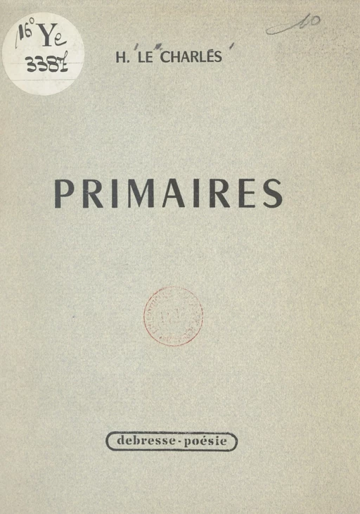 Primaires - H. Le Charlès - FeniXX réédition numérique