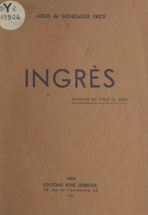 Ingrès - Louis-de-Gonzague Frick - FeniXX réédition numérique