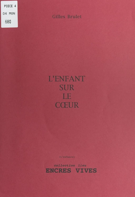 L'enfant sur le cœur (L'enfance) - Gilles Brulet - FeniXX réédition numérique