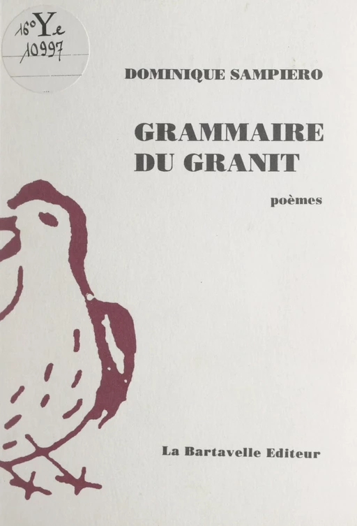 Grammaire du granit - Dominique Sampiero - FeniXX réédition numérique