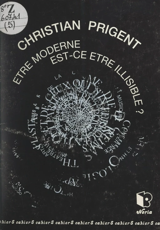 Être moderne, est-ce être illisible ? - Christian Prigent - FeniXX réédition numérique