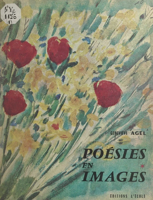 Poésies en images - Geneviève Agel - FeniXX réédition numérique