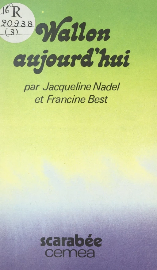 Wallon d'aujourd'hui - Francine Best, Jacqueline Nadel - FeniXX réédition numérique