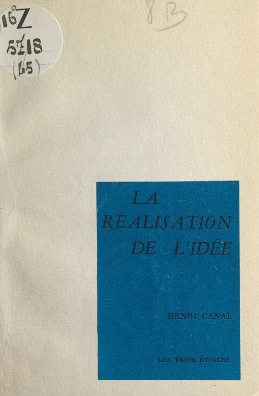 La réalisation de l'idée - Henri Canal - FeniXX réédition numérique