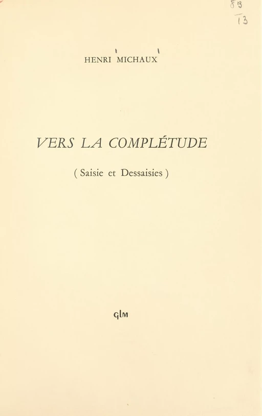 Vers la complétude - Henri Michaux - FeniXX réédition numérique