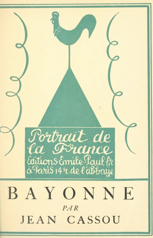 Bayonne - Jean Cassou - FeniXX réédition numérique