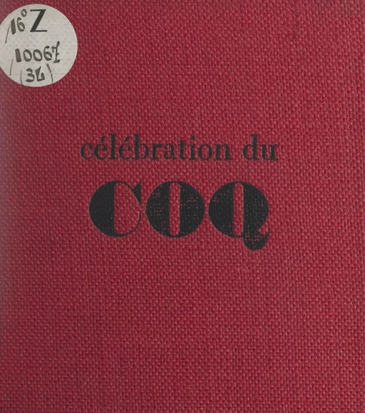 Célébration du coq - Bernard Charbonneau - FeniXX réédition numérique