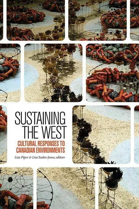 Sustaining the West -  - Wilfrid Laurier University Press