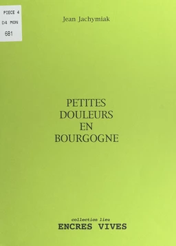 Petites douleurs en Bourgogne