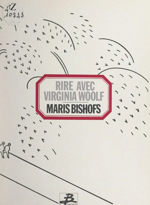 Rire avec Virginia Woolf - Maris Bishofs - FeniXX réédition numérique