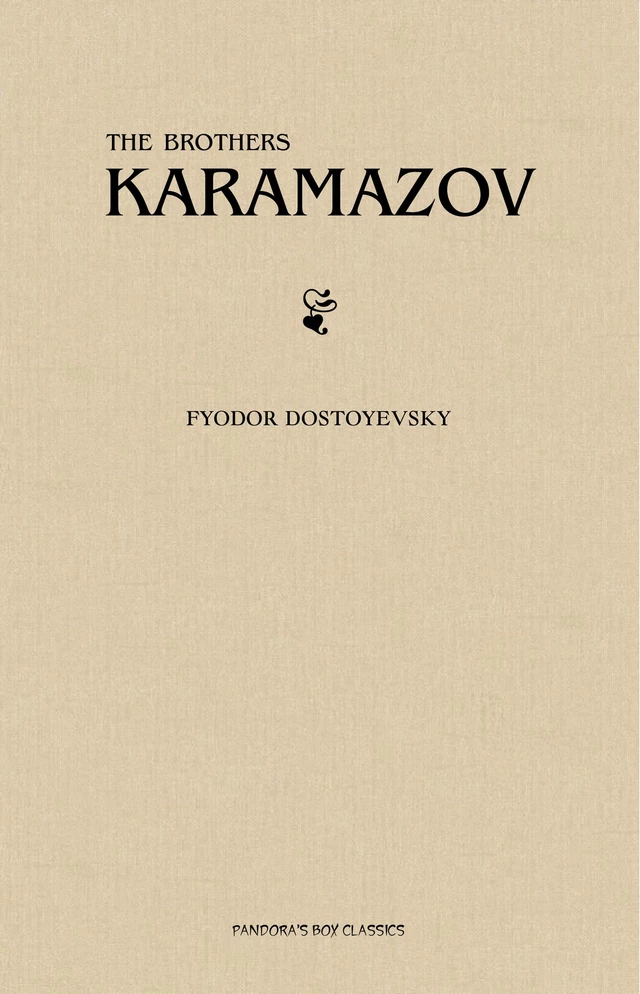 The Brothers Karamazov - Fyodor Dostoevsky - Pandora's Box